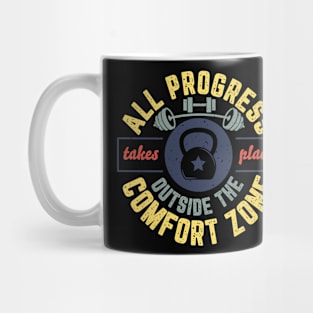 All Progress Takes Place Outside The Comfort Zone Mug